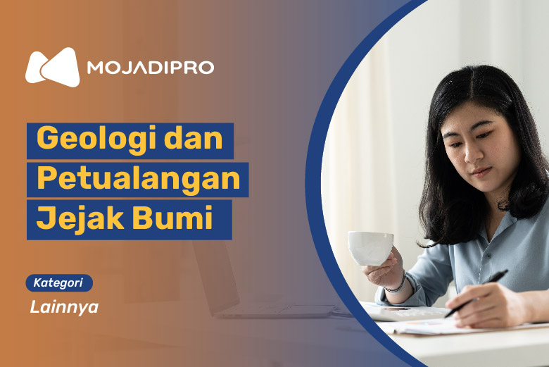 Geologi dan Petualangan Jejak Bumi